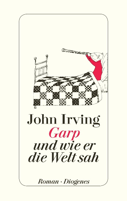 Garp und wie er die Welt sah - John Irving