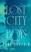 Cover-Bild zum Titel 'Lost City Boys' von 'Jane Severin'