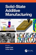 Cover-Bild zum Titel 'Solid State Additive Manufacturing' von ''