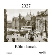Cover-Bild zum Titel 'Köln damals 2027' von ''
