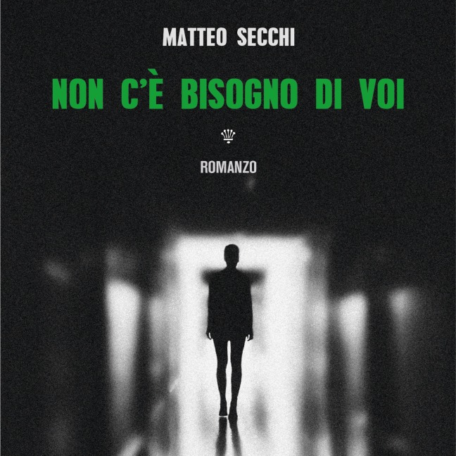 Non c'è bisogno di VOI - Secchi Matteo