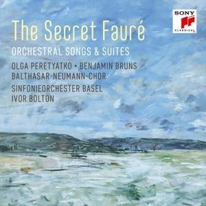 The Secret Faur': Orchestral Songs & Suites - Peretyatko/Bruns/Sinfonieorch. Basel/Bolton