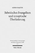 Cover-Bild zum Titel 'Hebräisches Evangelium und synoptische Überlieferung' von 'Guido Baltes'
