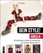 Cover-Bild zum Titel 'Dein Style! Häkeln' von 'Liv Huffman'