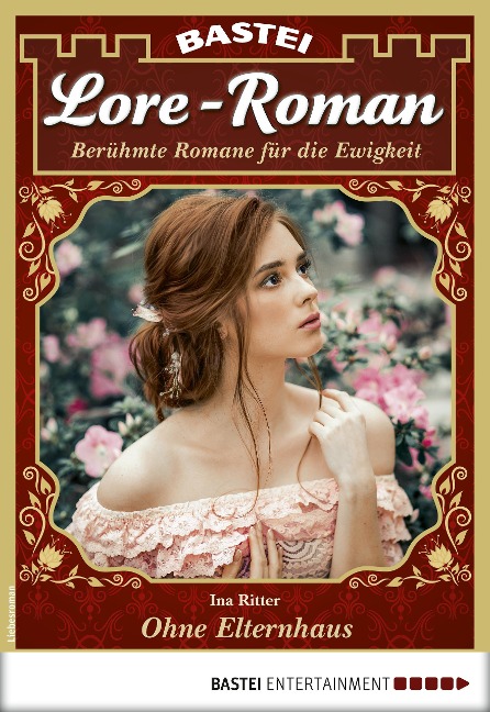 Lore-Roman 45 - Ina Ritter