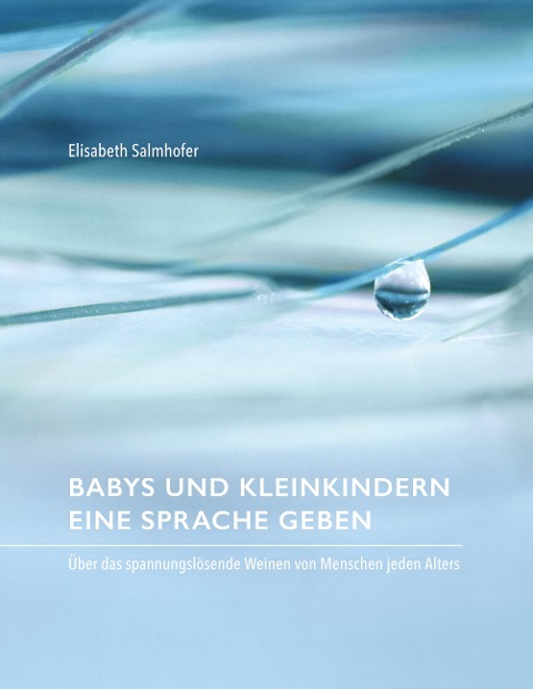 Babys und Kleinkindern eine Sprache geben - Elisabeth Salmhofer