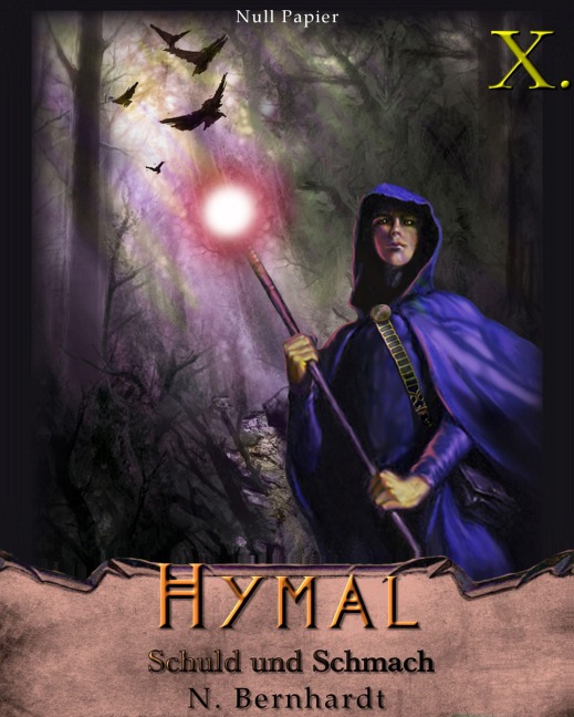 Der Hexer von Hymal, Buch X: Schuld und Schmach - N. Bernhardt