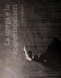 La strega e lo spaventapasseri - Gabriel Pacheco