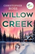 Cover-Bild zum Titel 'Willow Creek - Weihnachten in Alaska' von 'Christopher Ross'