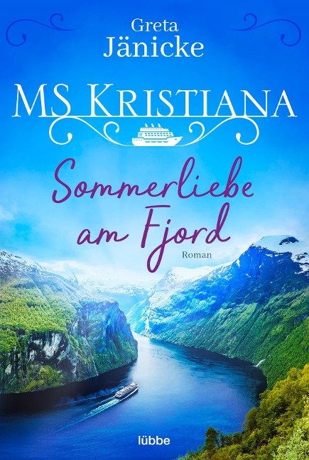 MS Kristiana - Sommerliebe am Fjord - Greta Jänicke