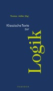 Cover-Bild zum Titel 'Klassische Texte zur Logik' von ''
