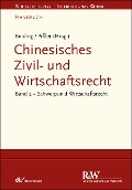 Chinesisches Zivil- und Wirtschaftsrecht, Band 2 - Jörg Binding, Knut Benjamin Pißler