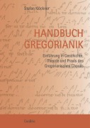 Cover-Bild zum Titel 'Handbuch Gregorianik' von 'Stefan Klöckner'