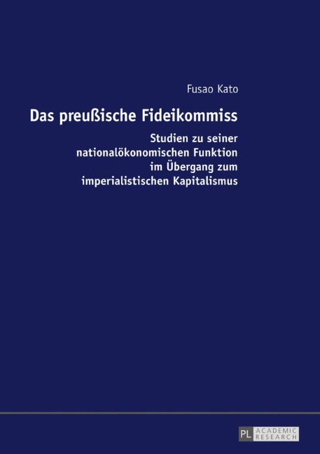 Das preußische Fideikommiss - Fusao Kato Das preußische Fideikommiss - Fusao Kato
