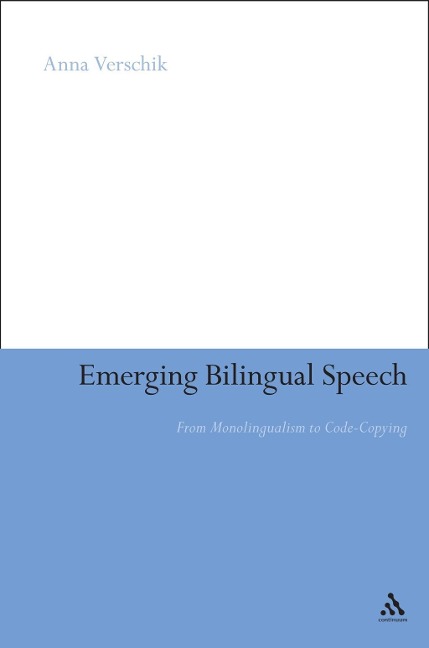 Emerging Bilingual Speech - Anna Verschik