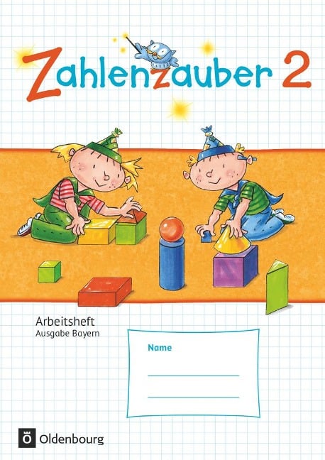 Zahlenzauber 2 Arbeitsheft Ausgabe S Bayern - Bettina Betz, Angela Bezold, Ruth Dolenc-Petz, Hedwig Gasteiger, Carina Hölz