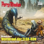 Cover-Bild zum Titel 'Perry Rhodan 3308: Verrat auf der ELDA-RON' von 'Michelle Stern'