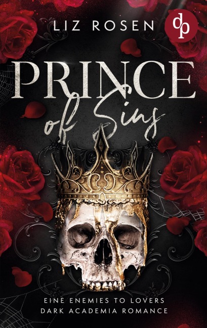 Prince of Sins | Eine Enemies to Lovers Dark Academia Romance - Liz Rosen