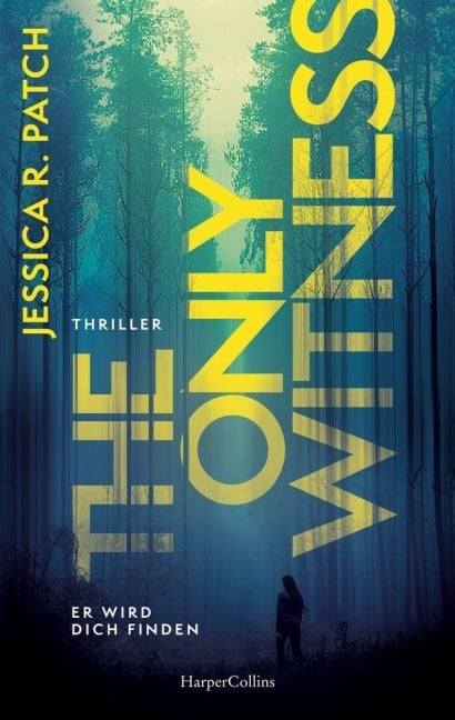 The Only Witness - Jessica R. Patch