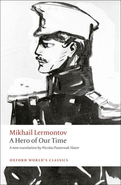 A Hero of Our Time - Mikhail Lermontov, Andrew Kahn, Nicolas Pasternak Slater