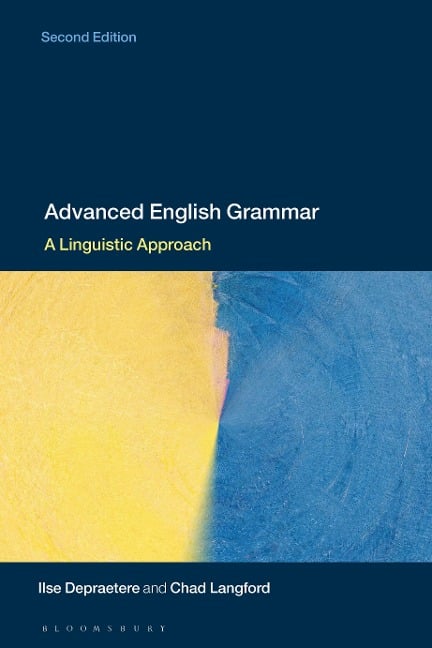 Advanced English Grammar - Ilse Depraetere, Chad Langford