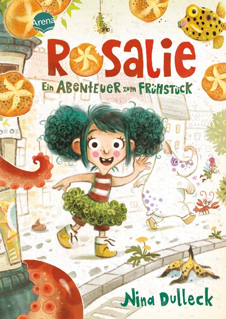 Rosalie. Ein Abenteuer zum Frühstück - Nina Dulleck