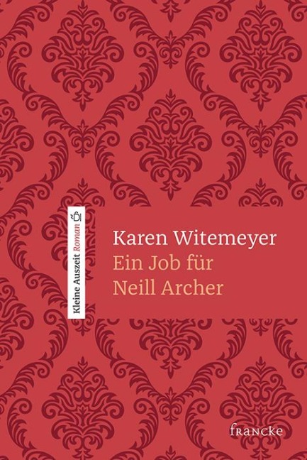 Ein Job für Neill Archer - Karen Witemeyer