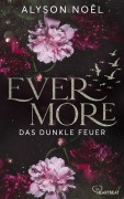 Cover-Bild zum Titel 'Evermore - Das dunkle Feuer' von 'Alyson Noël'