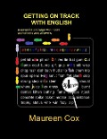 Getting on Track with English: a complete package with notes, worksheets and answers - Maureen Cox