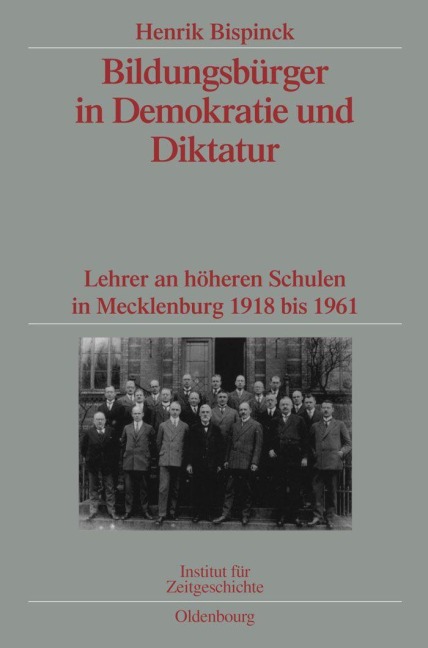 Bildungsbürger in Demokratie und Diktatur - Henrik Bispinck