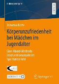 Körperunzufriedenheit bei Mädchen im Jugendalter - Johanna Korte