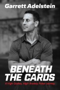 Cover-Bild zum Titel 'Beneath the Cards' von 'Garrett Adelstein'
