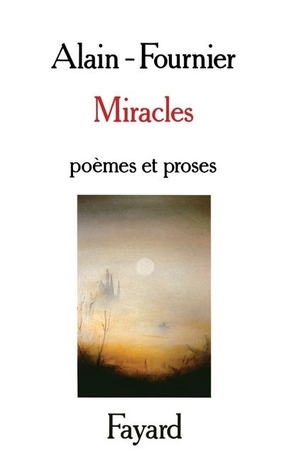 Miracles - Alain Fournier