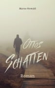 Cover-Bild zum Titel 'Ottos Schatten' von 'Marno Howald'