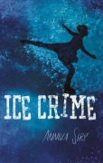 Cover-Bild zum Titel 'Ice Crime' von 'Annika Siry'