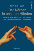 Cover-Bild zum Titel 'Der Körper in unseren Händen' von 'Kim Da Silva'
