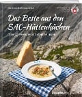 Cover-Bild zum Titel 'Das Beste aus den SAC-Hüttenküchen' von 'Monica Schulthess Zettel'