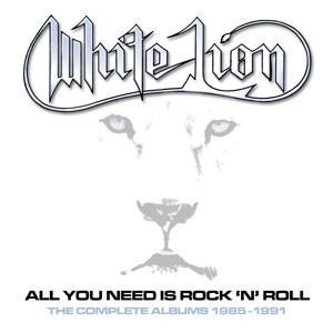 All You Need is Rock N Roll - White Lion