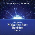 Make the Best Decision - Dick Sutphen