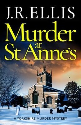 Murder at St Anne's - J R Ellis