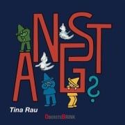 Cover-Bild zum Titel 'Angst?' von 'Tina Rau'
