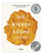 Cover-Bild zum Titel 'Die Wiener Küche' von 'Hans Figlmüller, Thomas Figlmüller, Florian Holzer'