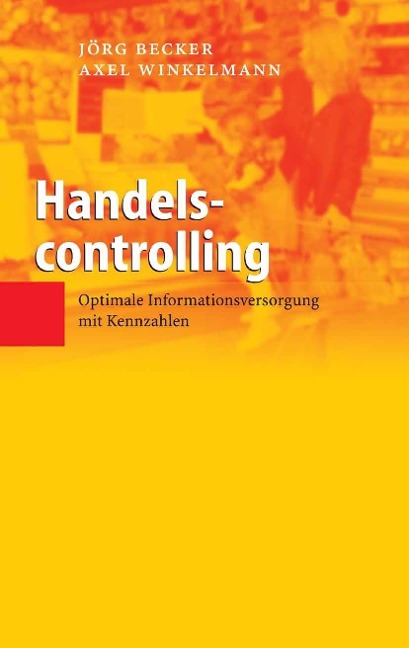 Handelscontrolling - Jörg Becker, Axel Winkelmann