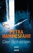 Cover-Bild zum Titel 'Der Schatten' von 'Petra Hammesfahr'