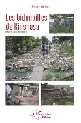 Cover-Bild zum Titel 'Les bidonvilles de Kinshasa (nouvelle version en couleur)' von 'Francis Lelo Nzuzi, Nzuzi'