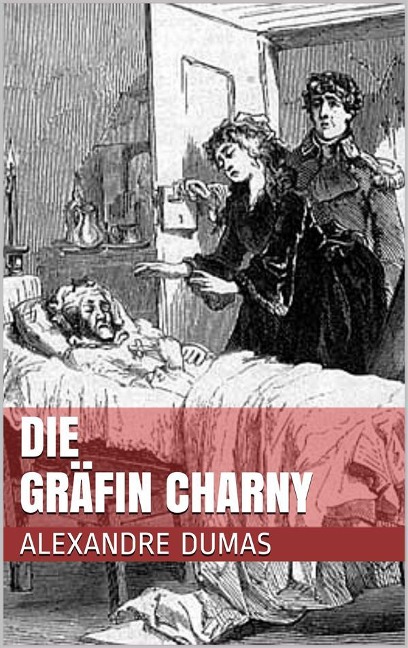 Die Gräfin Charny - Alexandre Dumas