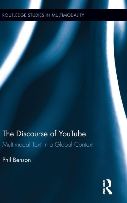 The Discourse of YouTube - Phil Benson