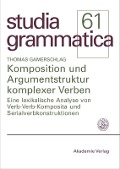 Komposition und Argumentstruktur komplexer Verben - Thomas Gamerschlag