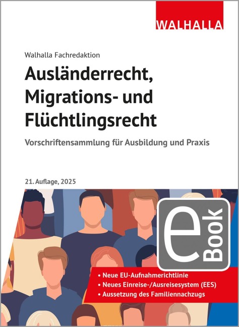 Ausländerrecht, Migrations- und Flüchtlingsrecht - Walhalla Fachredaktion