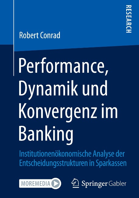 Performance, Dynamik und Konvergenz im Banking - Robert Conrad